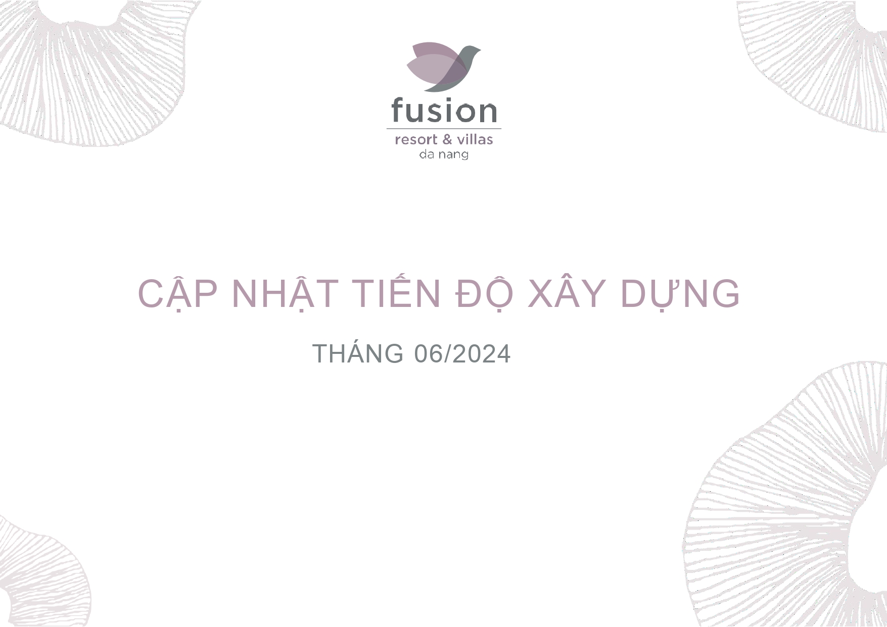 Tiến độ dự án tháng  6/2024